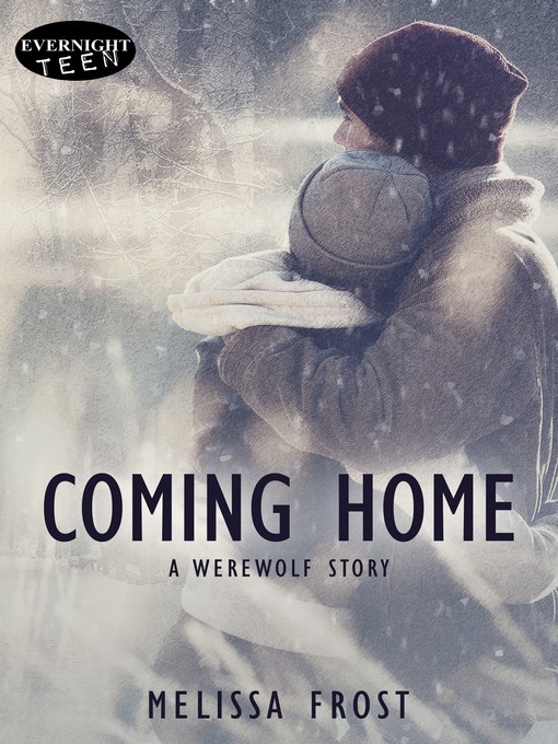 Title details for Coming Home by Melissa Frost - Available
